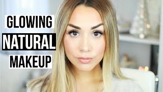 Everyday Makeup Routine! Natural, Glowy and Quick!