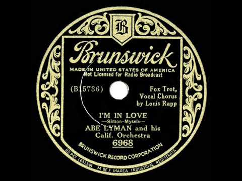 1934 Abe Lyman - I’m In Love (Louis Rapp aka Barry Wood, vocal)