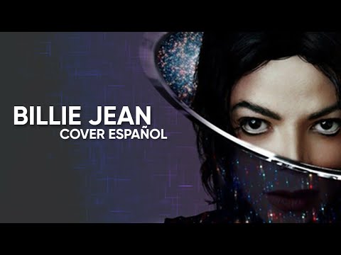 Michael Jackson - Billie Jean [Spanish Cover/Cover Español]