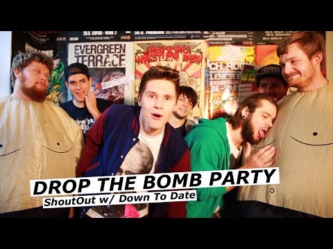DROP THE BOMB PARTY - Shout Out w/ Down To Date