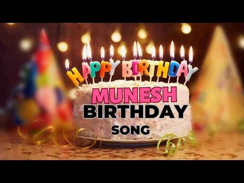 Munesh birthday song with name birthday songs