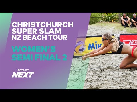 Tilley & Fitzi v Zeiman & Niao | Women's Semi Final 2 | NZ Beach Tour | Christchurch Super Slam