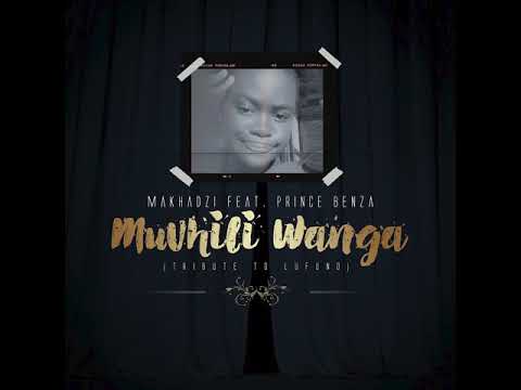 Makhadzi - Muvhili Wanga (Tribute  To Lufuno) feat. Prince Benza