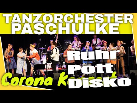 😷 Corona Konzert Tanzorchester Paschulke - RuhrpottDisko