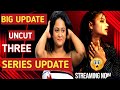 Nikita Bhardwaj Three Yesterday Released Series New Web Series Update