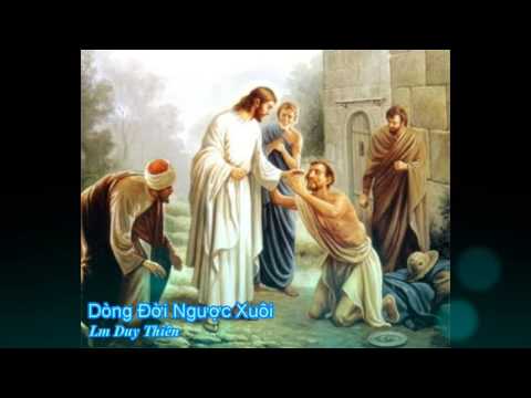 Dòng đời ngược xuôi - Lm Duy Thiên [Thánh ca]