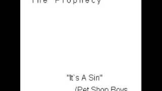 The Prophecy It`s A Sin Pet Shop Boys cover