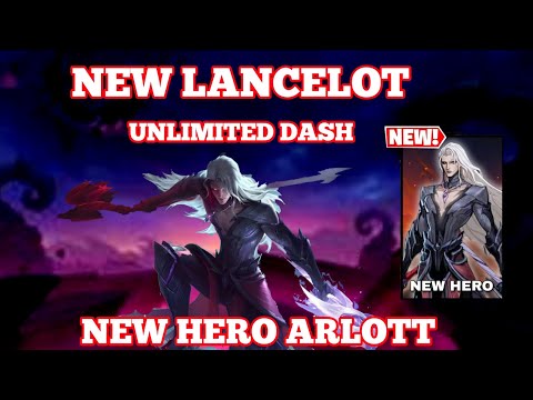 NEW HERO ARLOTT • NEW LANCELOT WITH UNLIMITED DASH & CC • MOBILE LEGENDS  #mobilelegends #gameplay
