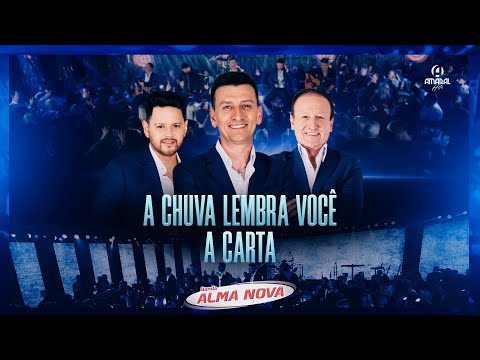 Banda Alma Nova - A CHUVA LEMBRA VOCÊ/A CARTA
