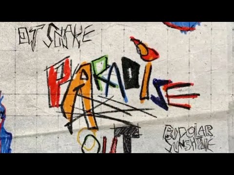 DJ Snake - Paradise Ft. Bipolar Sunshine