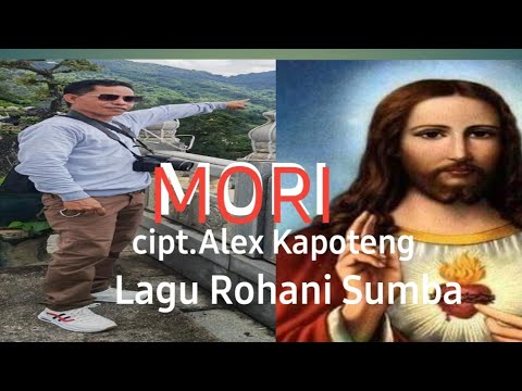 MORI ...Lagu Rohani Sumba Yg Bikin Malele ||@alexkapotenggamelilo874