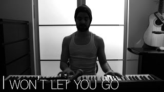 I Won&#39;t Let You Go - Cover (Hedley)