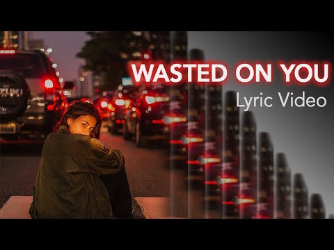 RIELL x MKJ - Wasted On You [Lyric Video]