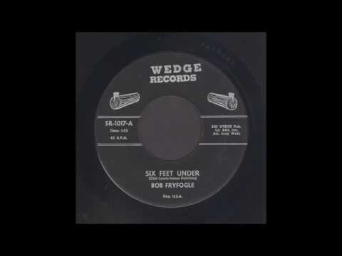 Bob Fryfogle - Six Feet Under - Country 45