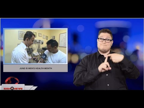 June is men’s health month (ASL - 6.6.19)