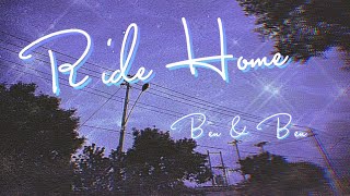 Ben &amp; Ben | RIDE HOME (Lyric Video)