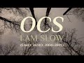 OCS - I Am Slow (early demo; 2004~2005) (unofficial visuals)