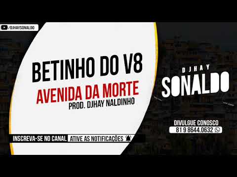 BETINHO DO V8 -  AVENIDA DA MORTE