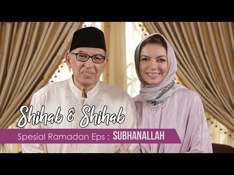 Shihab & Shihab eps. 10 - Subhanallah