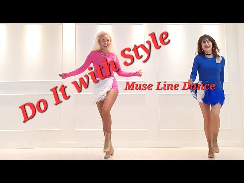 💕Do It With Style Line Dance/ High Beginner/ Muse Line Dance