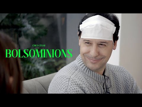 Chico César - BOLSOMINIONS (clipe)