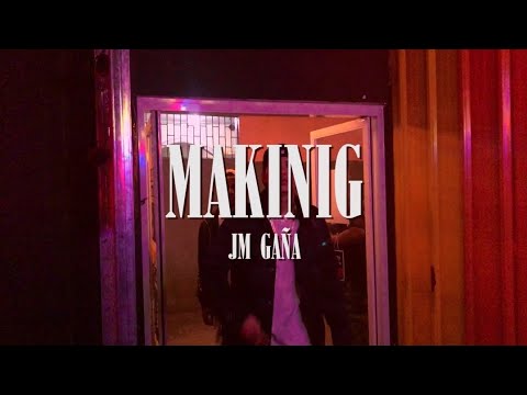 Jm Gaña - MAKINIG (OMV)