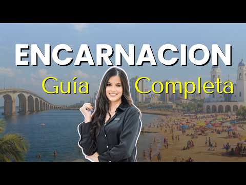 ENCARNACIÓN, PARAGUAY: ¿La Mejor Ciudad para Mudarte en 2026?
