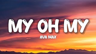 Ava Max - My Oh My (Lyrics)