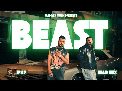 BEAST (Official Video) - JP47 | Mad Mix | New Punjabi Song 2025 | Latest Punjabi song 2025 