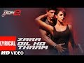 Zaraa Dil Ko Thaam Lo Lyrical Video Don 2 Shahrukh Khan Lara Dutta