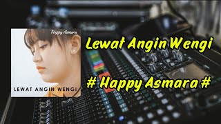 Download lagu Lewat Angin Wengi - Happy Asmara | Lirik Lagu Jawa mp3 Download lagu Lewat Angin Wengi - Happy Asmara | Lirik Lagu Jawa mp3