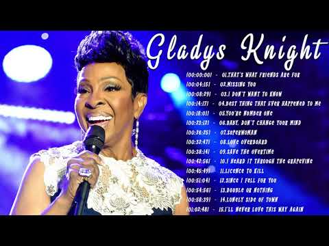 Gladys Knight Greatest Hits Full album- Best Songs of Gladys Knight - Gladys Knight Top of the Soul