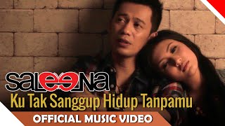 Download lagu Saleena Band - Kuta Sahita (Ku Tak Sanggup Hidup Tanpamu) -   NAGASWARA mp3