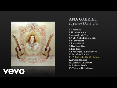 Ana Gabriel - A la Orilla de un Palmar (Cover Audio)