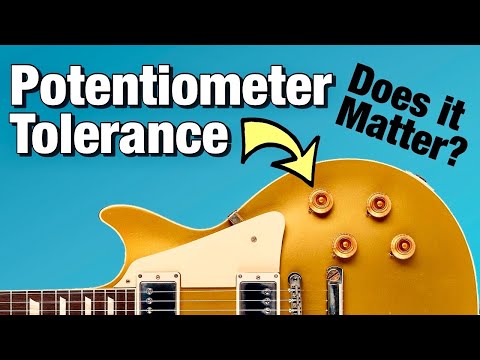 Do Tight Tolerance Guitar Potentiometers Make A Difference?