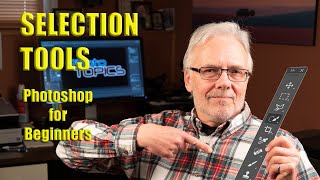Selection Tools Tutorial: Photoshop for Beginners (4k)