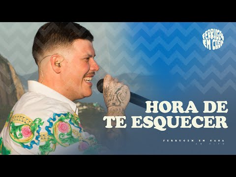 Ferrugem - Hora de Te Esquecer (Ferrugem em Casa Ao Vivo)