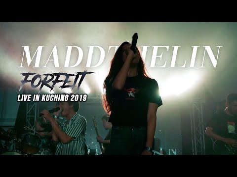 Maddthelin -  Forfeit Live 2019