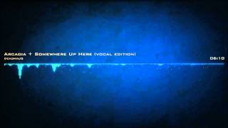 Deadmau5 Ft Colleen Arcadia Somewhere Up Here