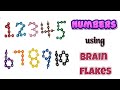How to Build  Numbers using Brain flakes | Learn numbers using Toys