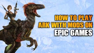 How To Play ARK With Mods On EPIC Games 2023 | #Majaako