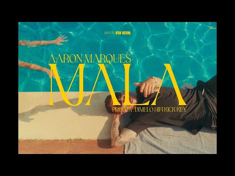 Mala - Aaron Marques  (Video Oficial)
