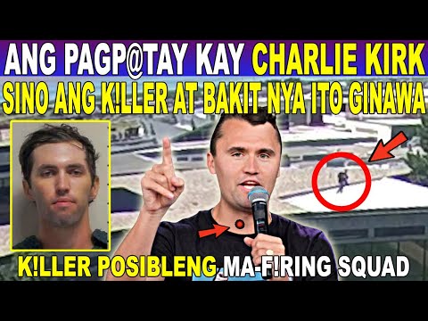 Ang PAGP@TAY kay CHARLIE KIRK_SINO ang K!LLER at BAKIT NYA ITO GINAWA?