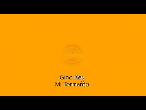 Gino Rey - Mi Tormento (Official Video)