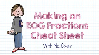 EOG Tip - Making a Fractions Cheat Sheet