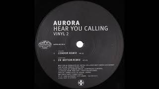 Aurora – Hear You Calling (Condor Remix)