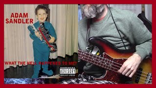 Adam Sandler - Steve Polychronopolous (bass cover)