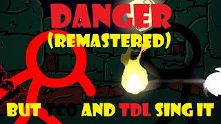 Cover art for Danger but TDL and TCO sing it
