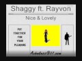 Shaggy ft. Rayvon - Nice and Lovely