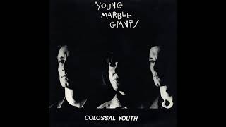 Young Marble Giants - Searching For Mr. Right